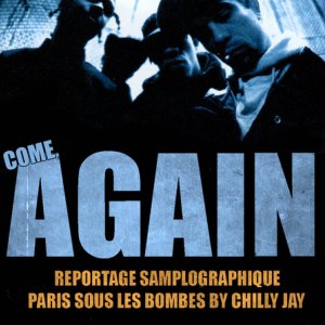 Come Again - Chilly Jay