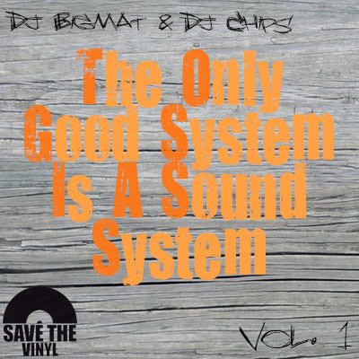 The only good system is sound system - Bigmat Chips