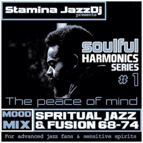 Soulful Harmonics series 1 - Stamina JazzDj