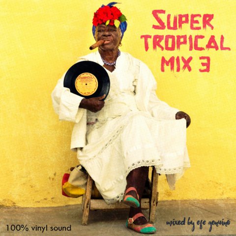 Super tropical mix