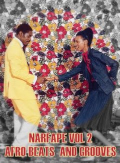 Narfatape Vol 2 - Afro beats and grooves